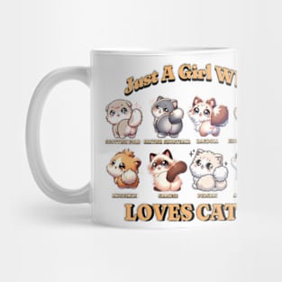 Just A Girl Who Loves Cats - Adorable Feline Breeds Tee Mug